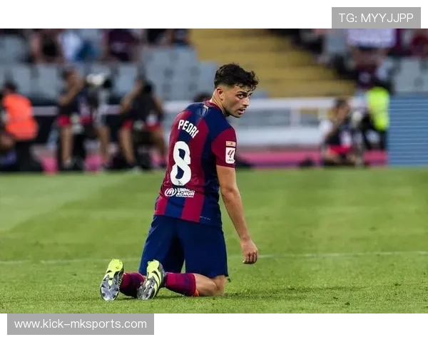 佩德里伤愈归来:肌肉恢复进展顺利,重返赛场指日可待 佩德里伤愈归来:肌肉恢复进展顺利,重返赛场指日可待